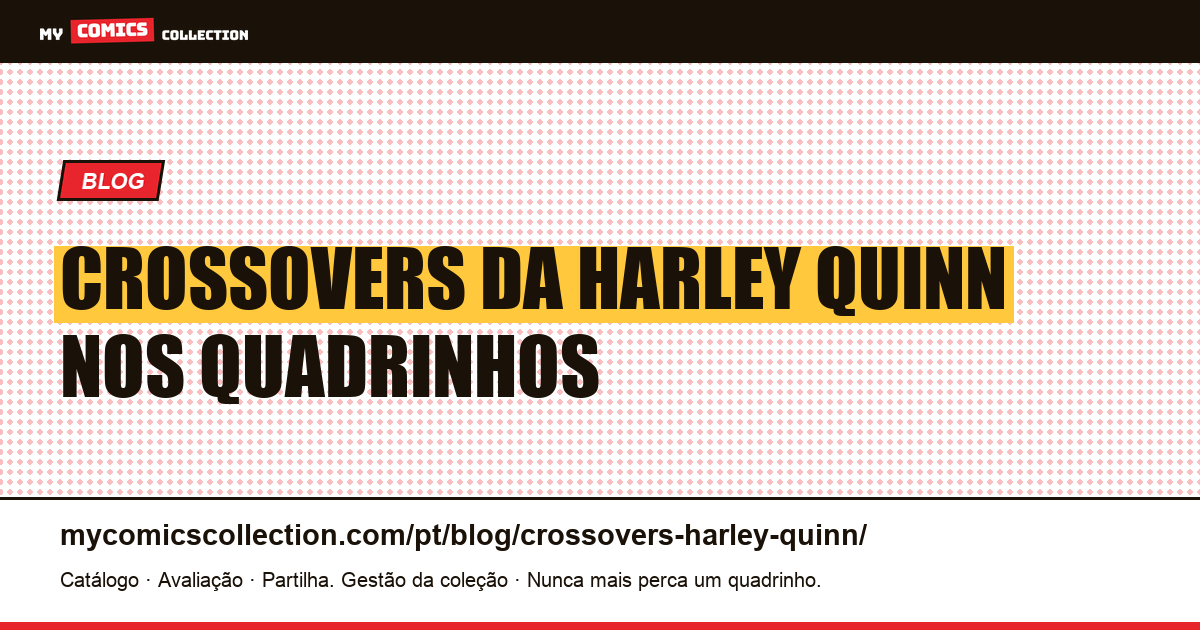 Crossovers da Harley Quinn: os quadrinhos essenciais — ilustração do artigo