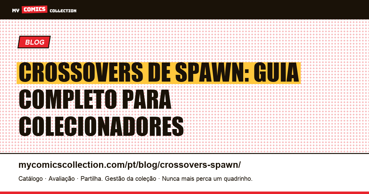 Os Crossovers de Spawn: Guia Completo — ilustração do artigo