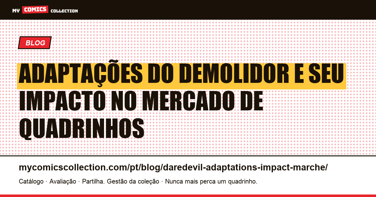 Adaptações do Demolidor: o Impacto no Mercado de Quadrinhos — ilustração do artigo