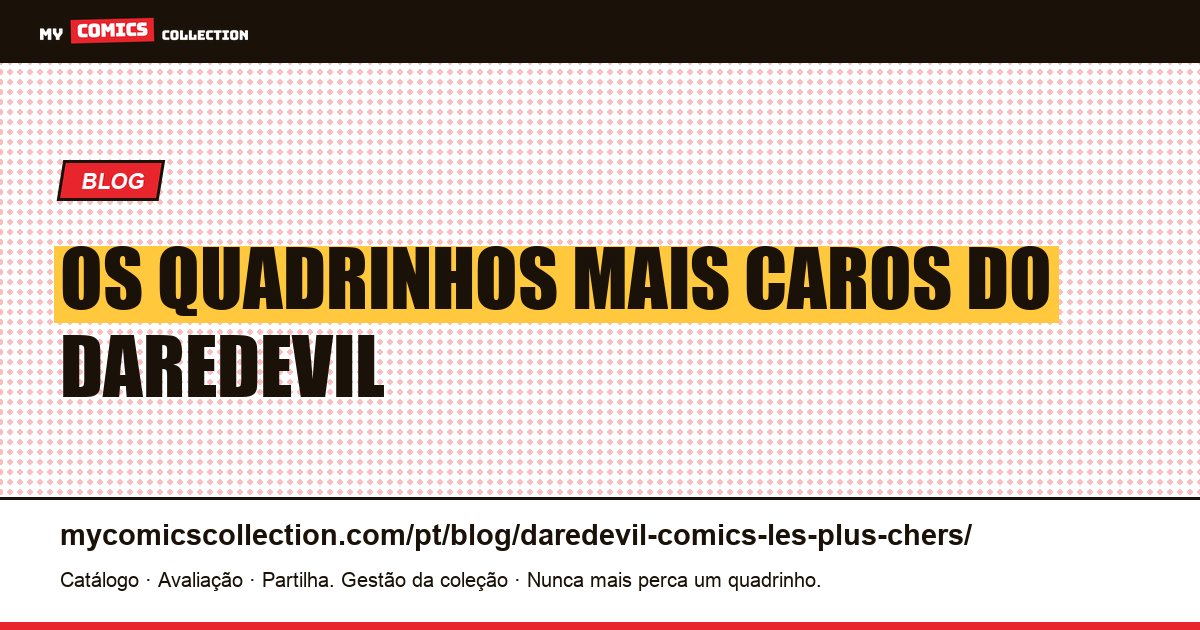 Os Quadrinhos Mais Caros do Daredevil — ilustração do artigo