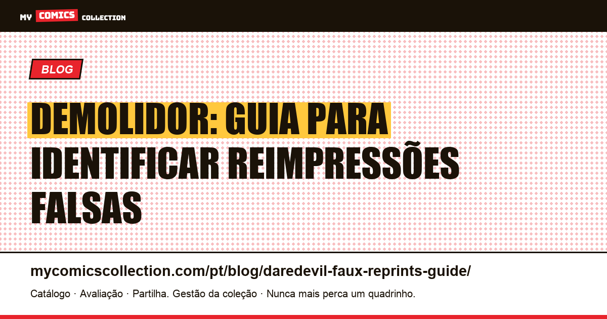 Demolidor: Guia para Identificar Reimpressões Falsas — ilustração do artigo