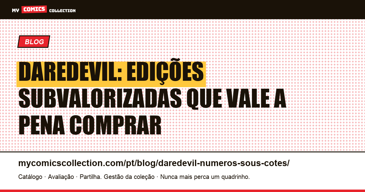 Daredevil: Edições Subvalorizadas para Colecionadores — ilustração do artigo