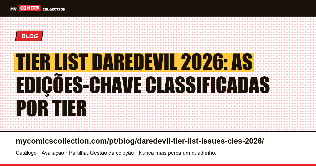 Tier List Daredevil 2026: as edições-chave por Tier S, A, B, C — ilustração do artigo