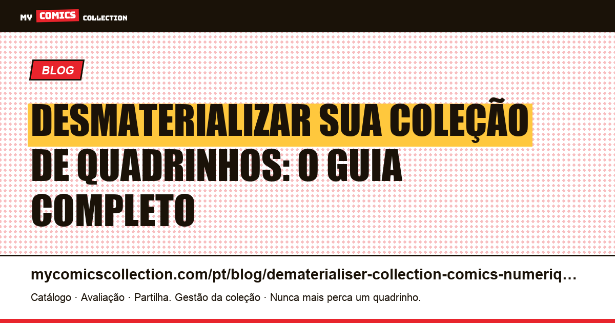 Desmaterializar uma coleção de quadrinhos: guia completo — ilustração do artigo