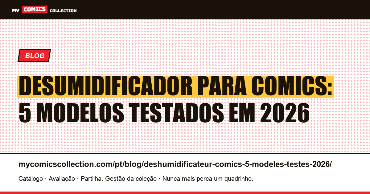 Desumidificador para comics: 5 modelos testados em 2026 — ilustração do artigo