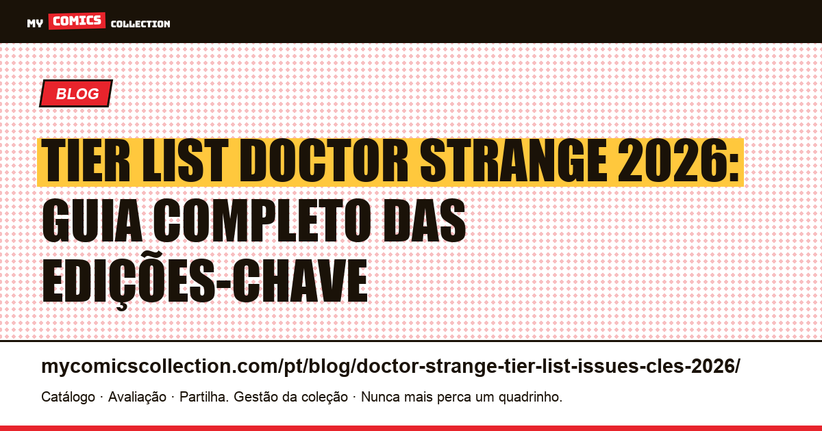 Tier List Doctor Strange 2026: as edições-chave por nível — ilustração do artigo