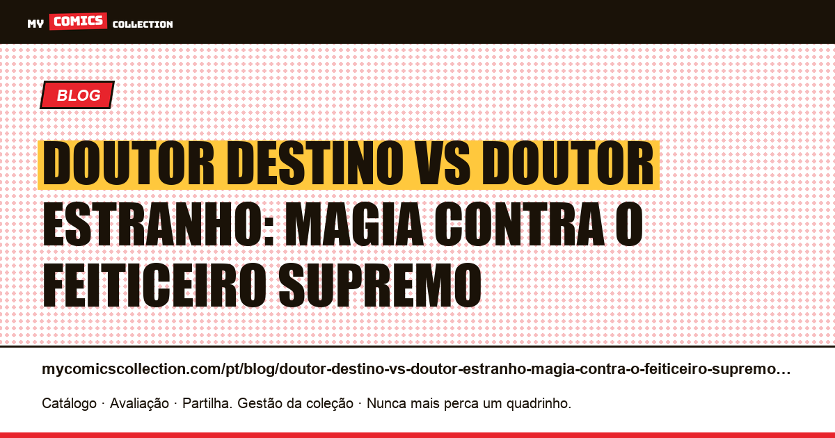 Doutor Destino vs Doutor Estranho: magia contra o Feiticeiro Supremo — ilustração do artigo