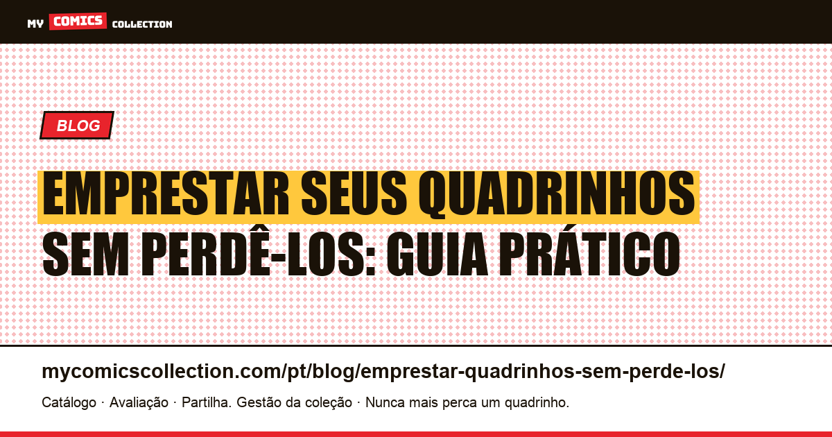 Como emprestar seus quadrinhos sem perdê-los — ilustração do artigo