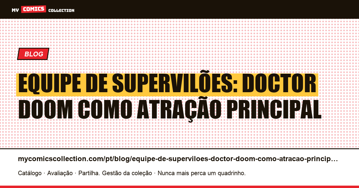 Equipe de supervilões: Doctor Doom como atração principal — ilustração do artigo
