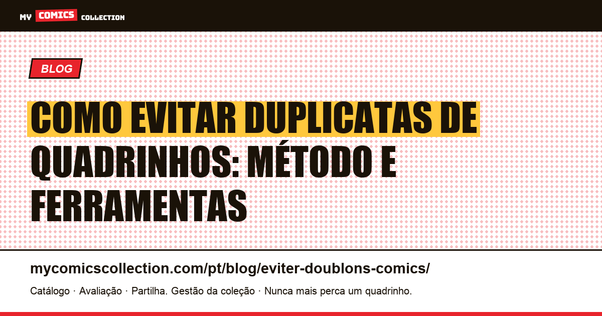 Como evitar duplicatas ao colecionar quadrinhos — ilustração do artigo