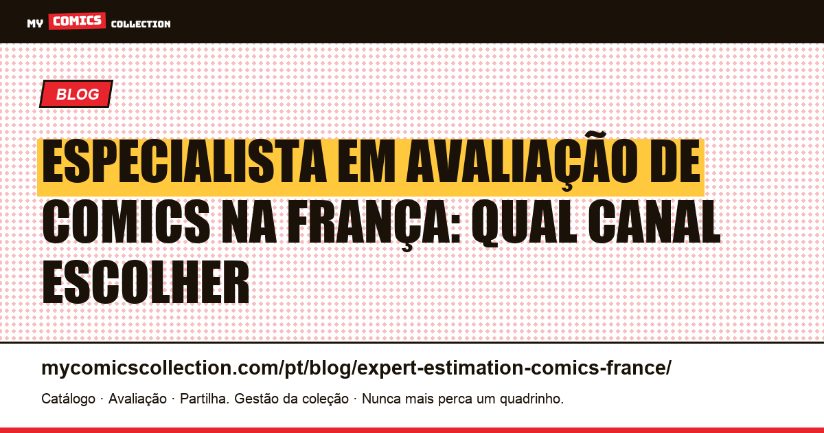 Especialista em avaliação de comics na França: guia completo dos canais — ilustração do artigo