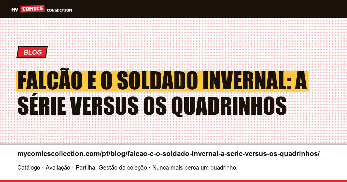 Falcão e o Soldado Invernal: a série versus os quadrinhos — ilustração do artigo