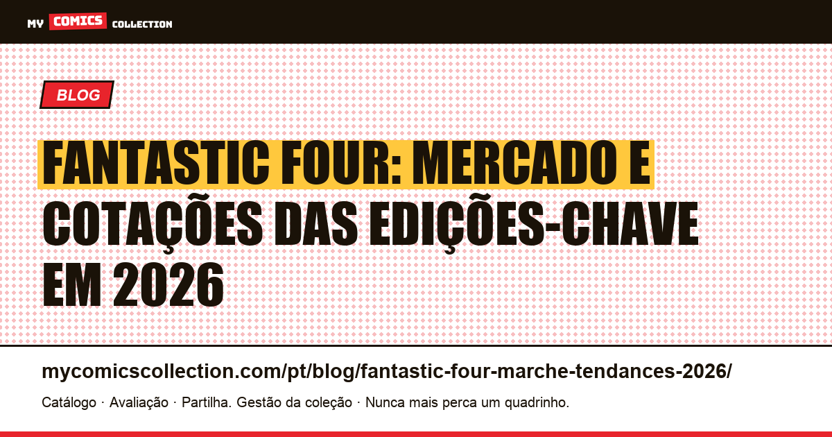 Fantastic Four: Mercado e Tendências de Cotações em 2026 — ilustração do artigo