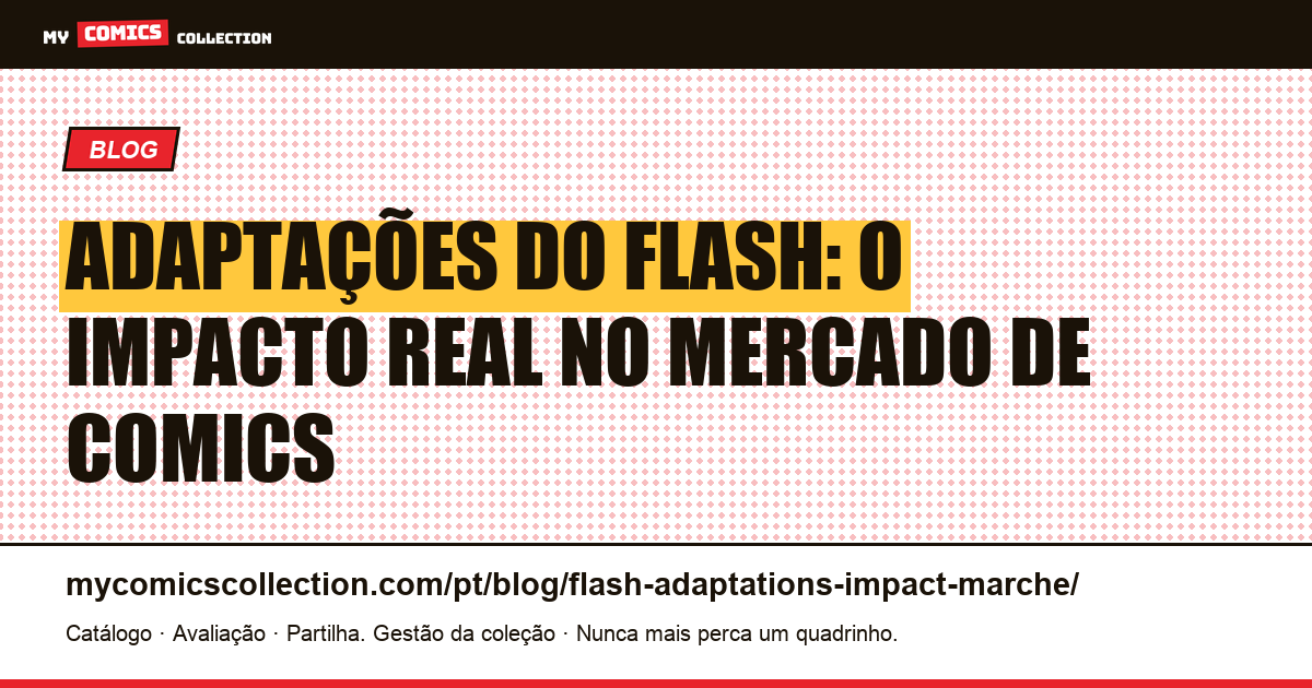 Adaptações do Flash: qual foi o impacto real no mercado? — ilustração do artigo