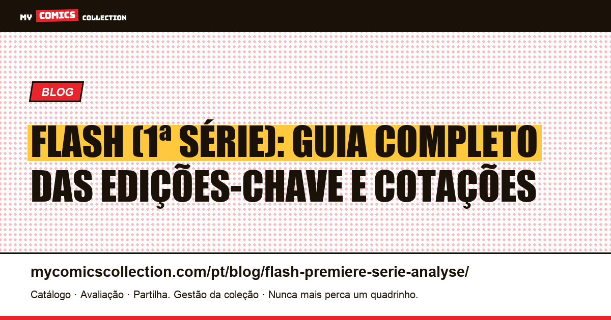 Flash (primeira série): guia das edições-chave e cotações reais — ilustração do artigo