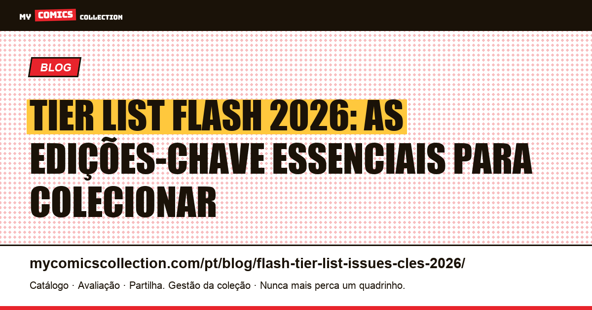 Tier List Flash 2026: as edições-chave essenciais — ilustração do artigo