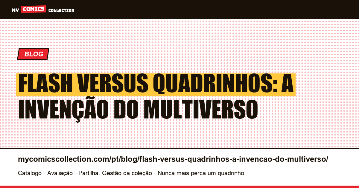 Flash versus quadrinhos: a invenção do multiverso — ilustração do artigo