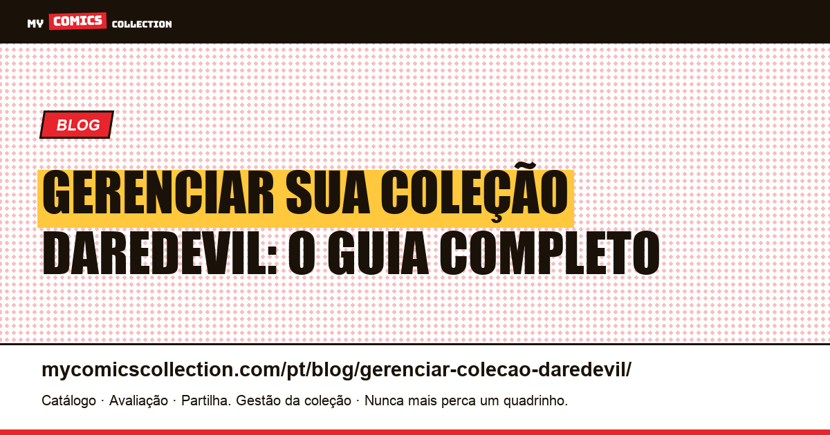 Gerenciar sua coleção Daredevil: o guia do colecionador — ilustração do artigo