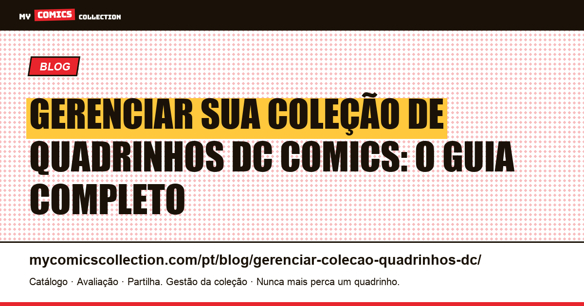 Gerenciar sua coleção de quadrinhos DC: o guia do colecionador — ilustração do artigo
