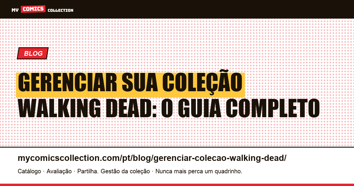 Gerenciar sua coleção Walking Dead: o guia do colecionador — ilustração do artigo