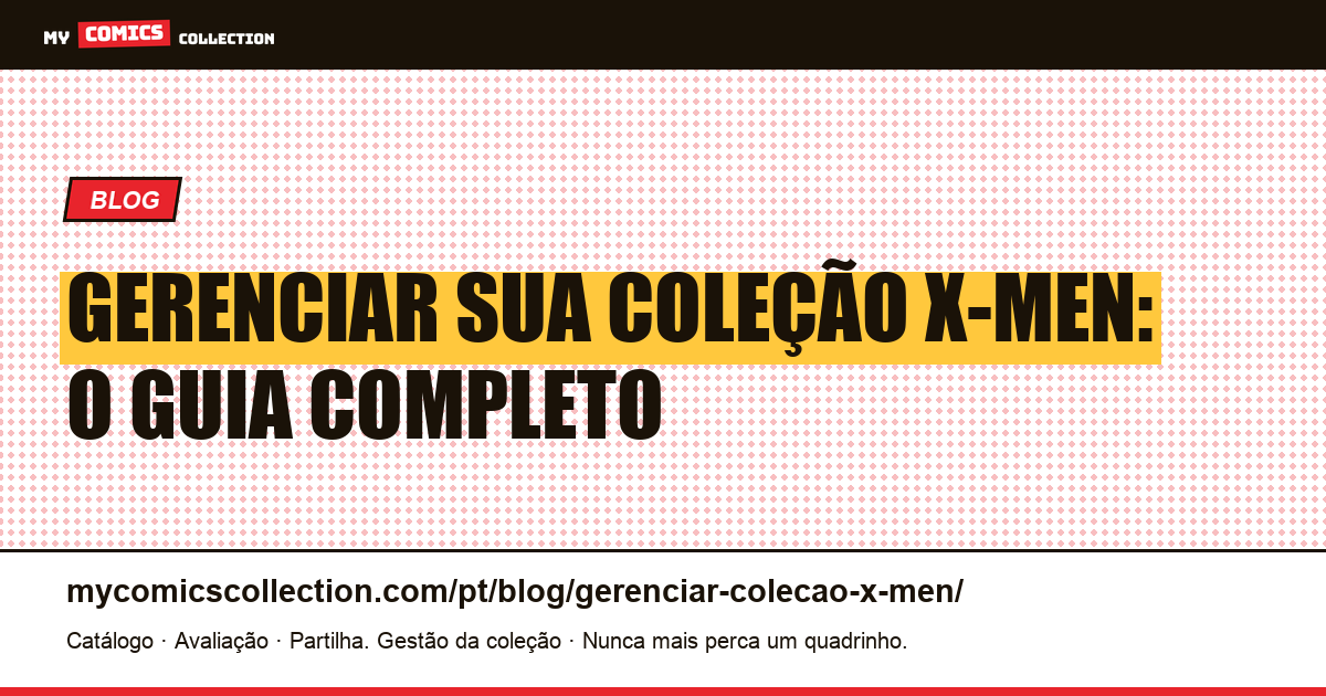 Gerenciar sua coleção X-Men: o guia do colecionador — ilustração do artigo