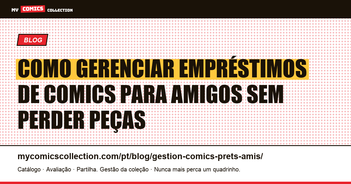 Gestão de empréstimos de comics para amigos: como evitar perdas — ilustração do artigo