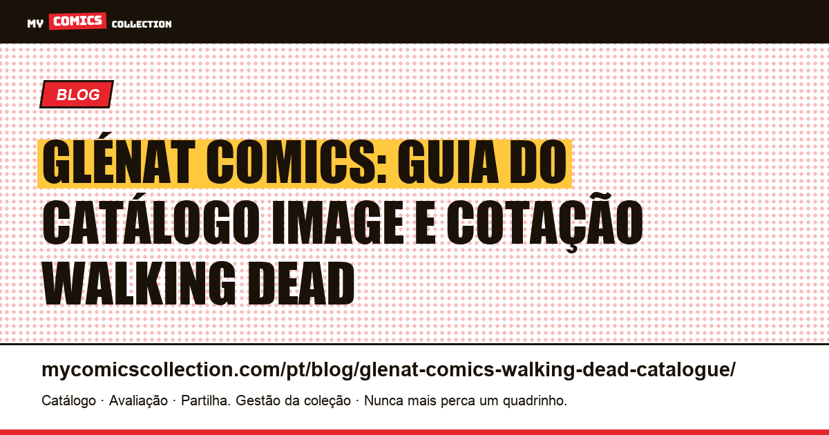 Glénat Comics: catálogo, edições Prestige e cotação de The Walking Dead — ilustração do artigo
