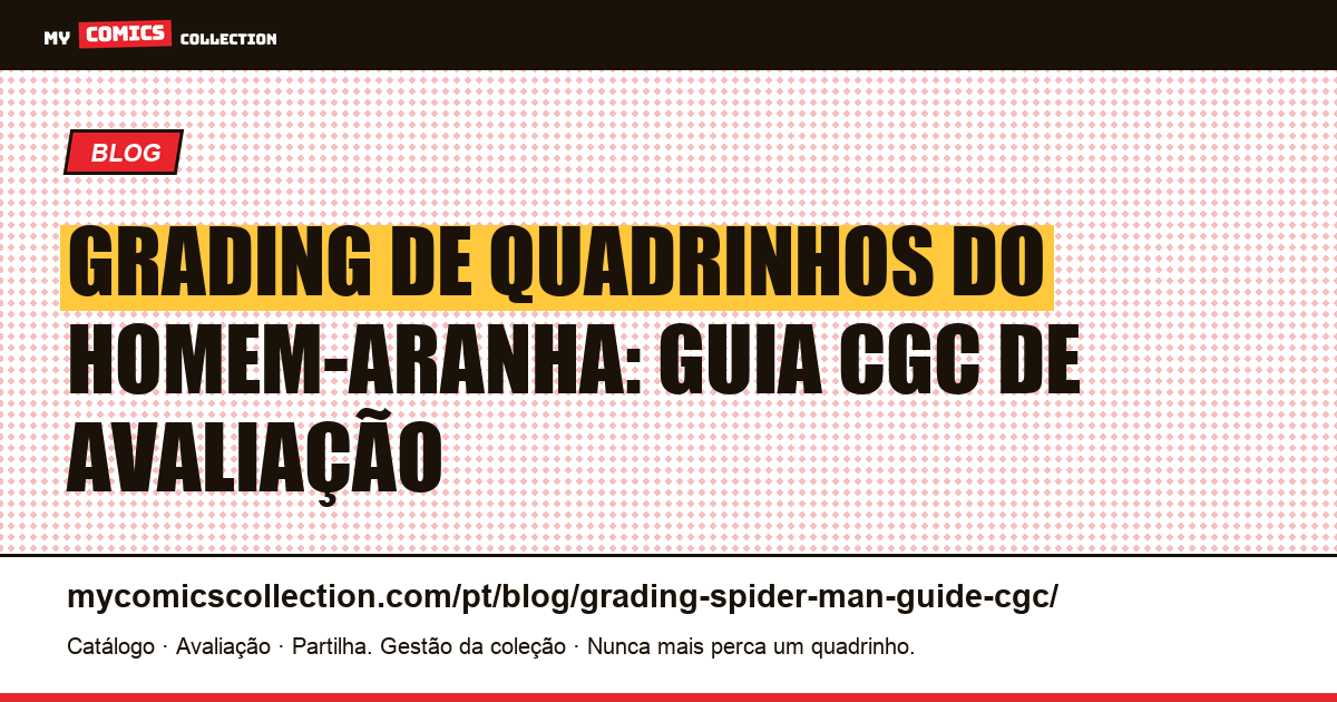 Grading de Quadrinhos do Homem-Aranha: Guia CGC — ilustração do artigo