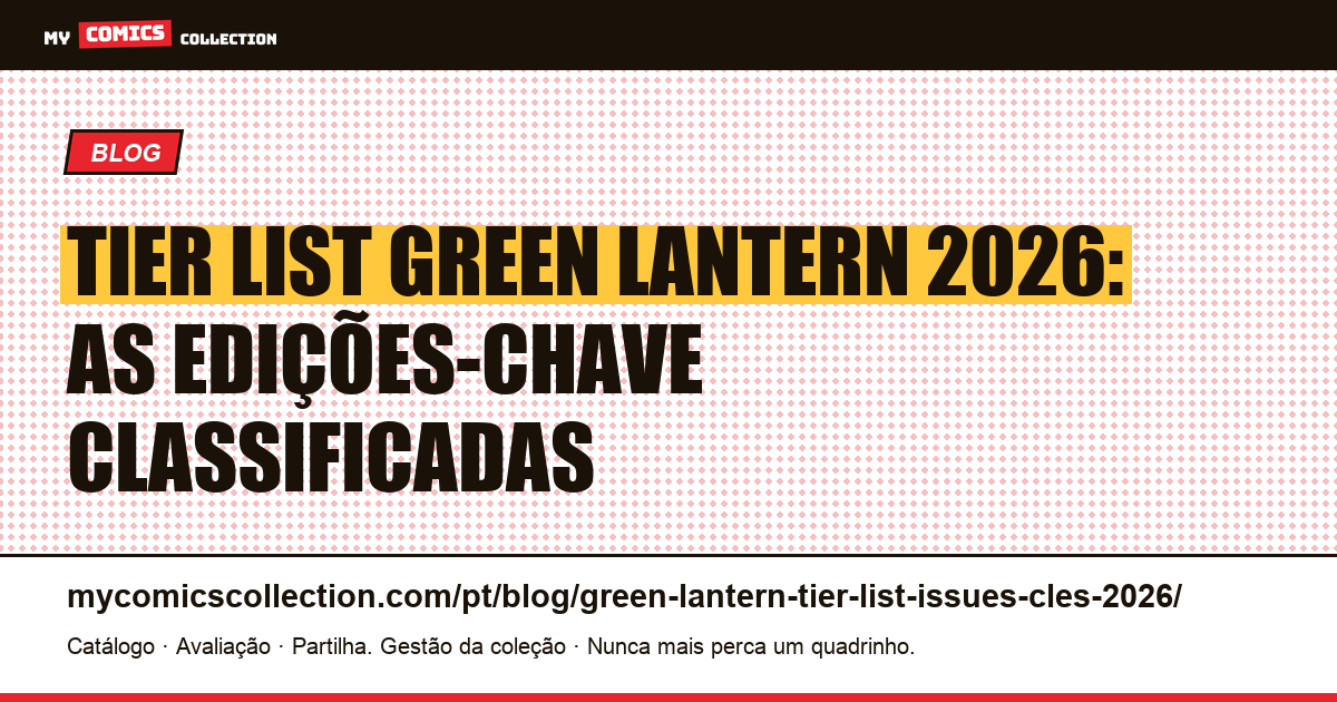 Tier List Green Lantern 2026: as edições-chave por categoria — ilustração do artigo