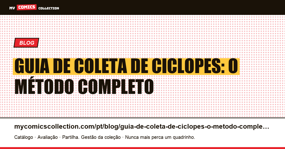 Guia de coleta de ciclopes: o método completo — ilustração do artigo