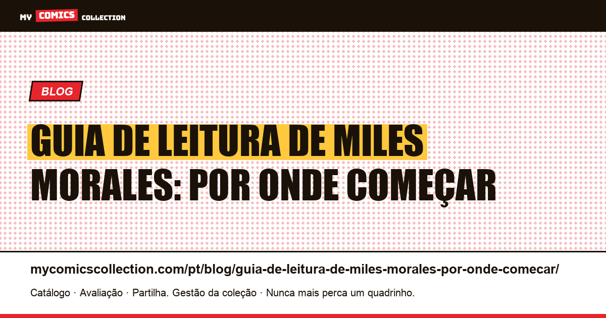 Guia de leitura de Miles Morales: por onde começar — ilustração do artigo