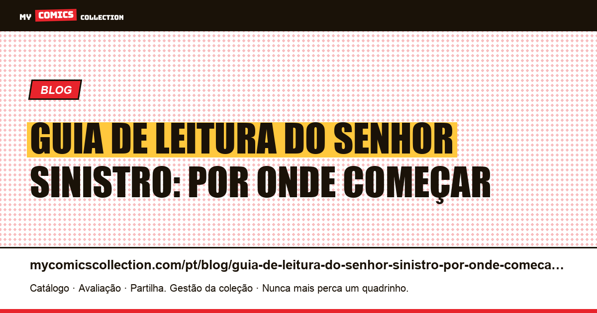 Guia de leitura do Senhor Sinistro: por onde começar — ilustração do artigo
