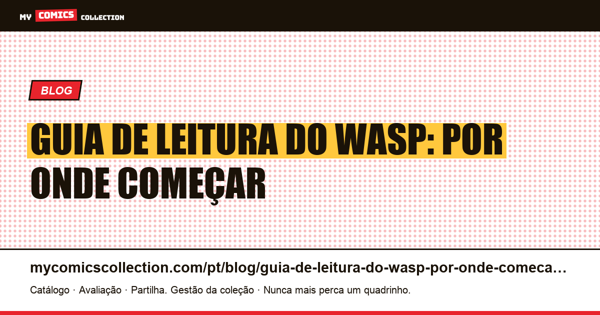 Guia de leitura do Wasp: por onde começar — ilustração do artigo