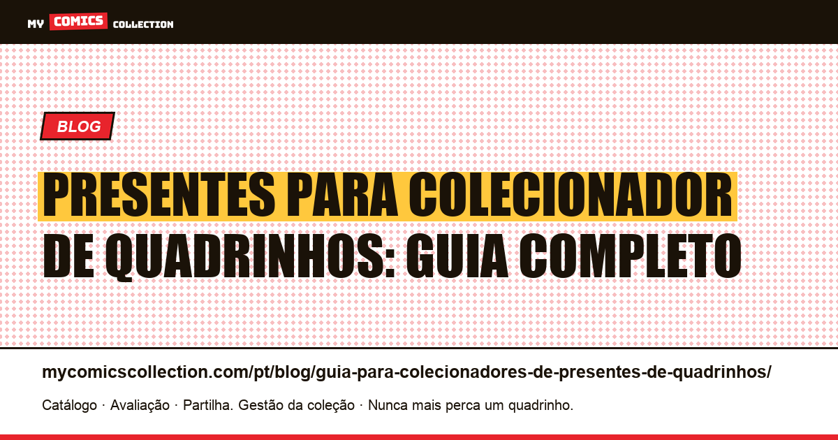 Presentes para colecionador de quadrinhos: guia completo — ilustração do artigo