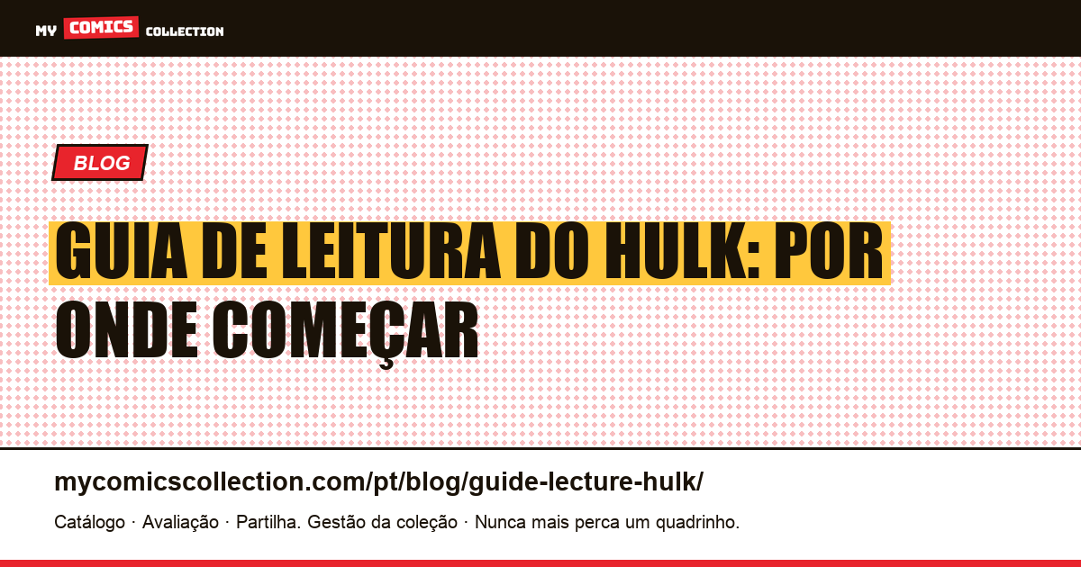 Guia de Leitura do Hulk — ilustração do artigo