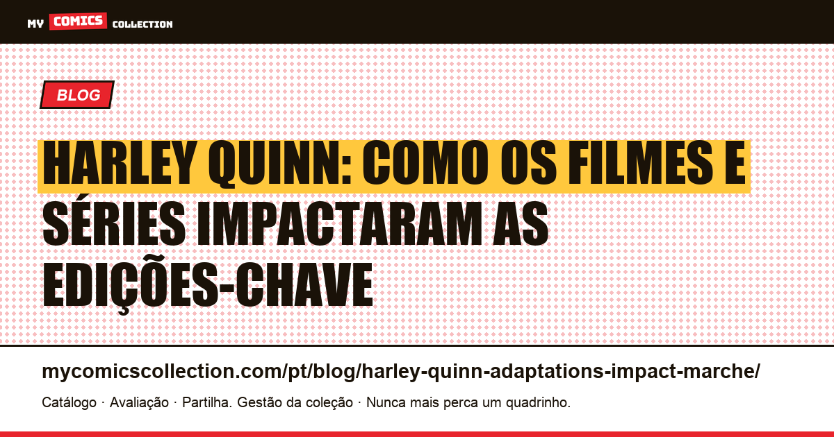 Harley Quinn: adaptações e impacto no mercado de quadrinhos — ilustração do artigo