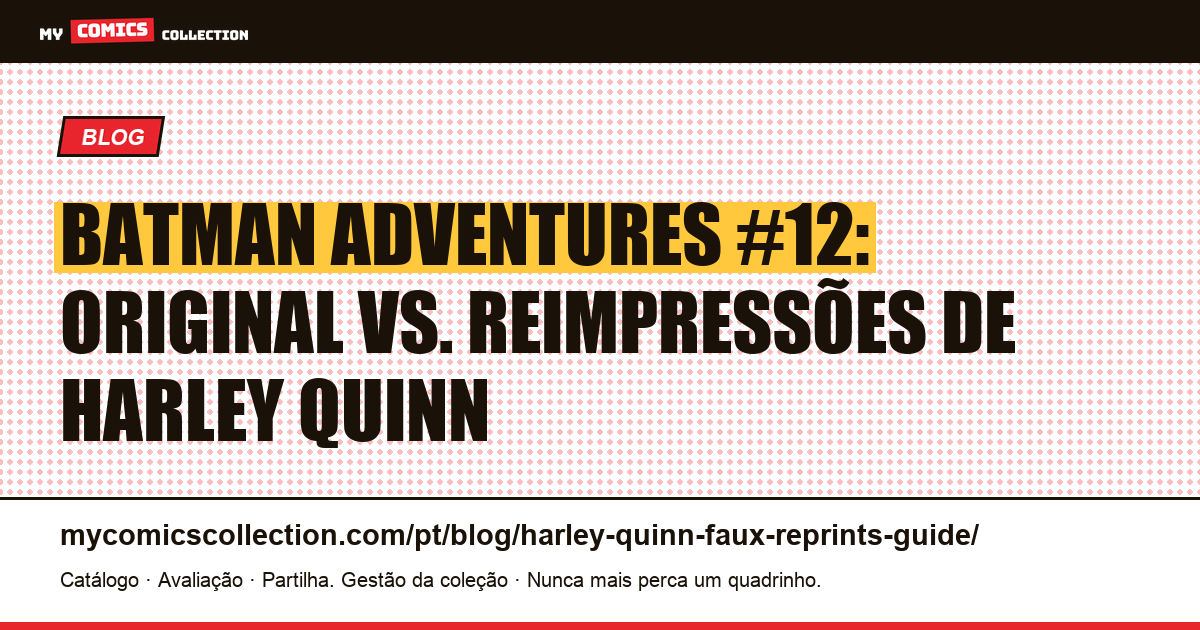 Batman Adventures #12: como identificar o Harley Quinn original — ilustração do artigo