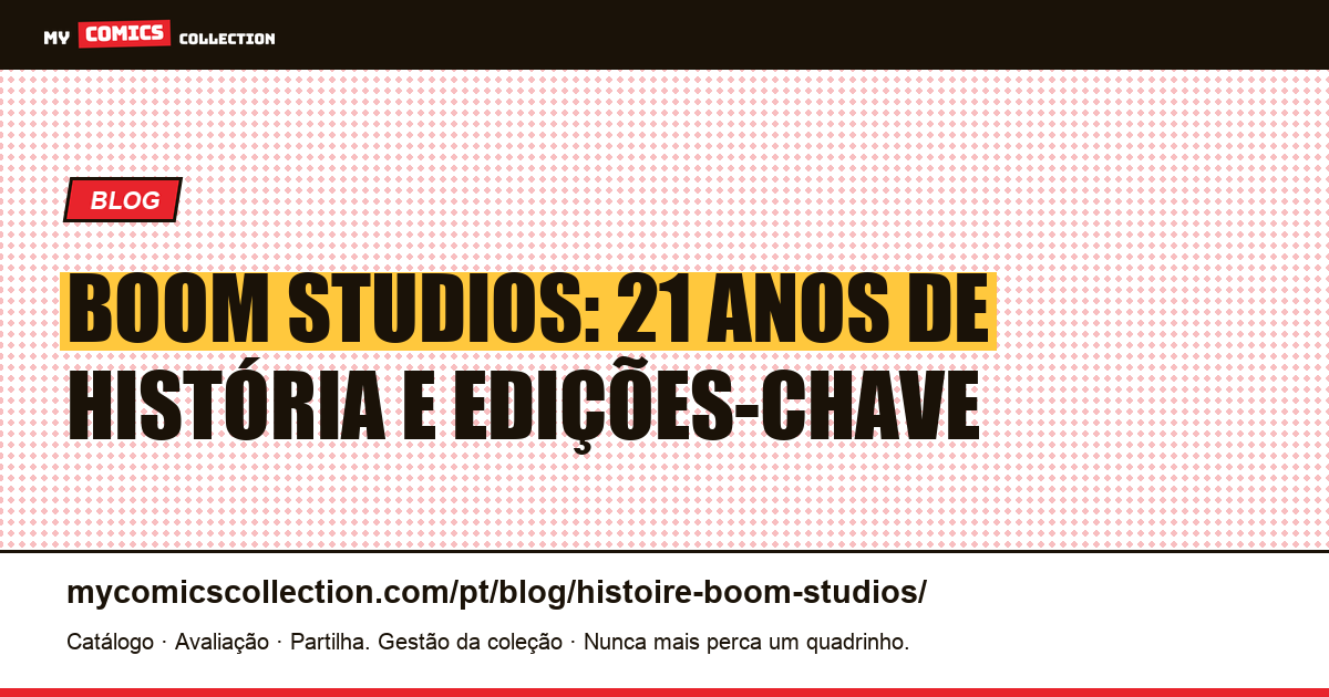 Boom Studios : história, edições-chave e valorização (2005-2026) — ilustração do artigo