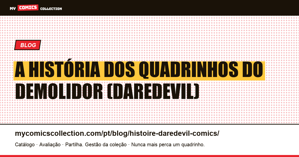 A História dos Quadrinhos do Demolidor (Daredevil) — ilustração do artigo