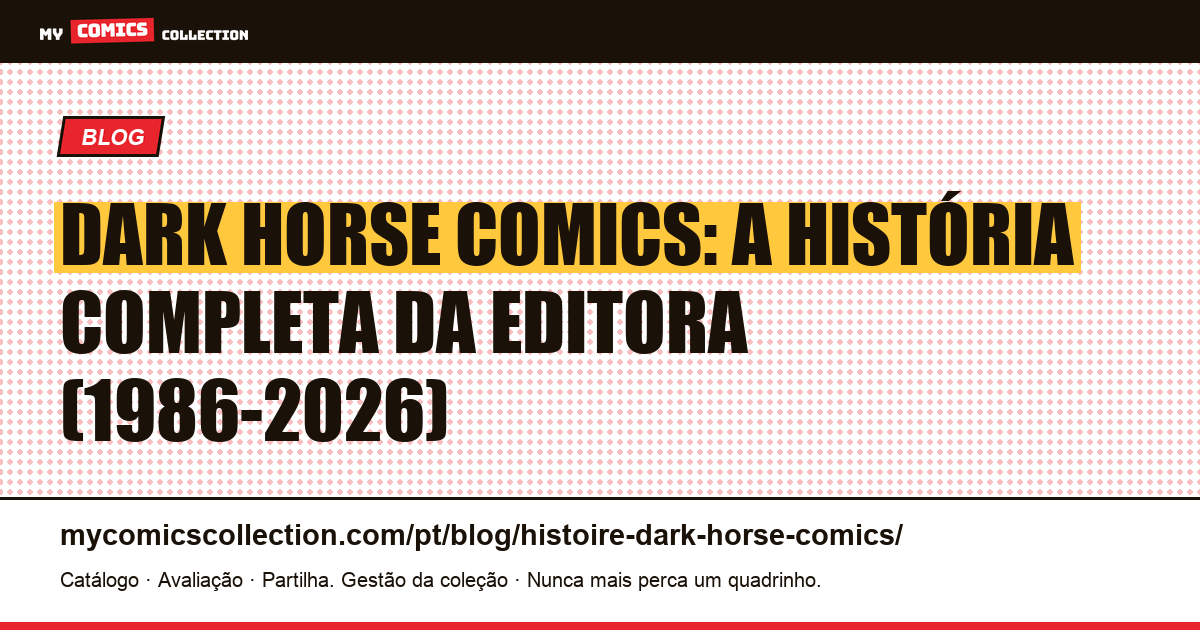 Dark Horse Comics: história completa da editora (1986-2026) — ilustração do artigo