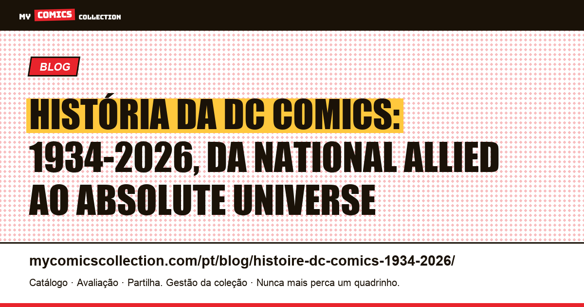 História da DC Comics: 1934-2026 — ilustração do artigo
