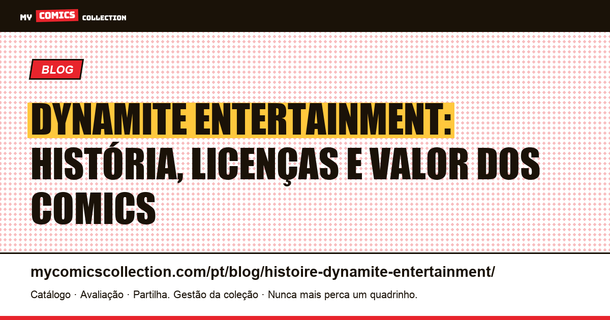 Dynamite Entertainment: história, licenças e comics a colecionar — ilustração do artigo