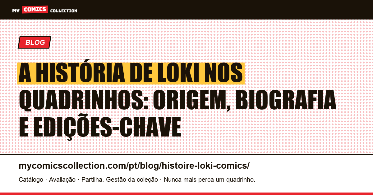 A História de Loki nos Quadrinhos: Origem, Biografia e Edições-Chave — ilustração do artigo