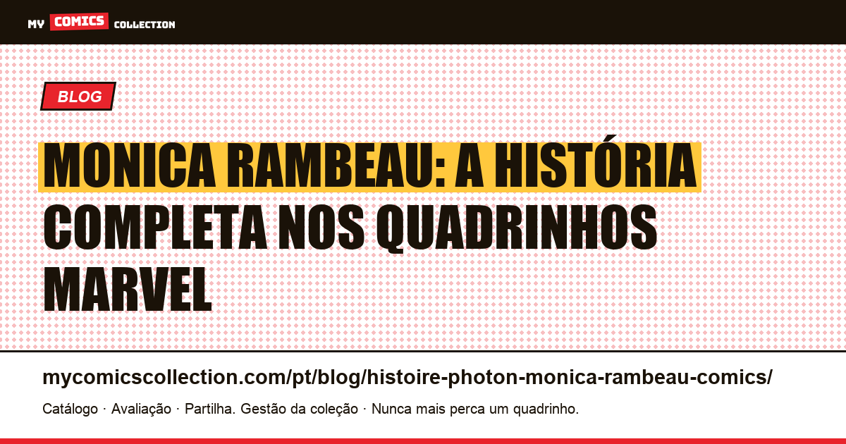 Monica Rambeau (Photon): a história completa nos quadrinhos — ilustração do artigo