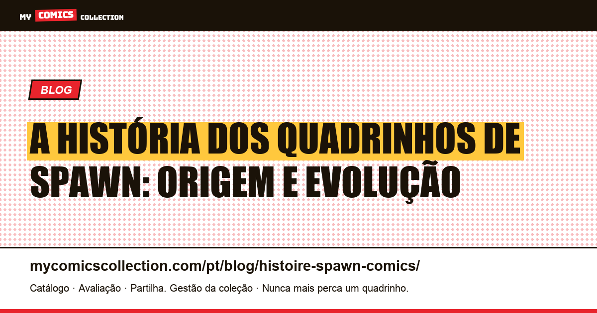 A História dos Quadrinhos de Spawn — ilustração do artigo