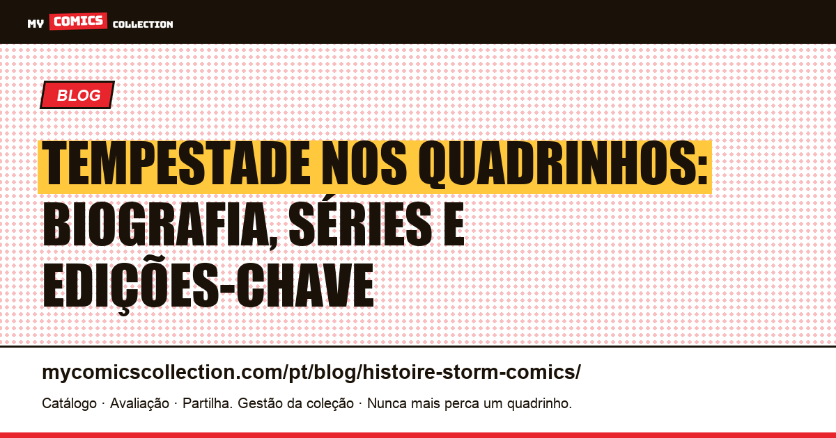 Tempestade: a história completa da rainha dos mutantes nos quadrinhos — ilustração do artigo
