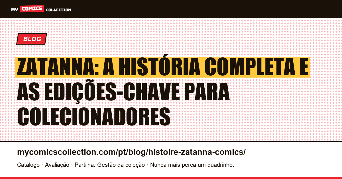 Zatanna: a história completa, edições-chave e guia do colecionador — ilustração do artigo