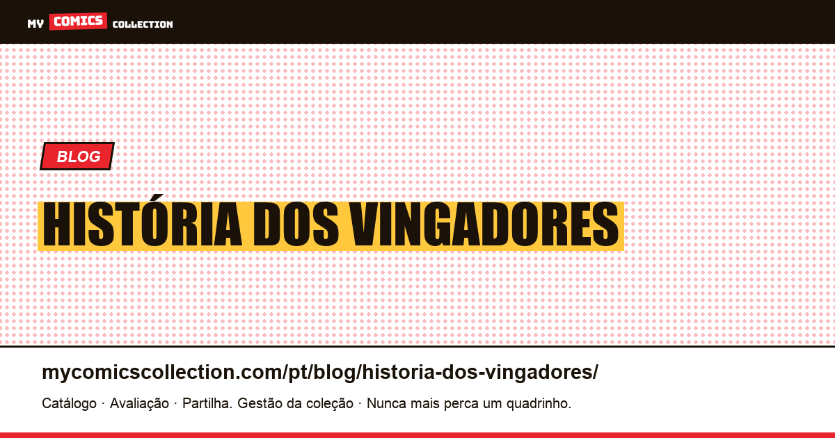 história dos vingadores — ilustração do artigo