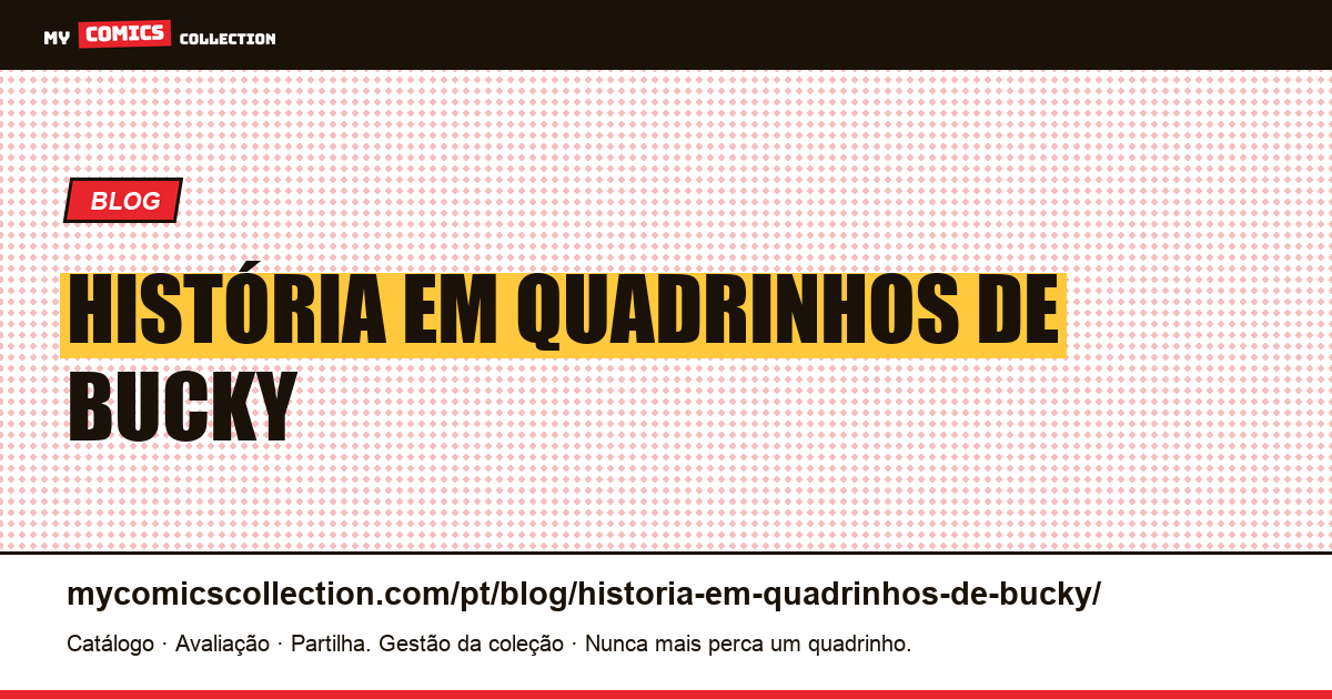 história em quadrinhos de bucky — ilustração do artigo