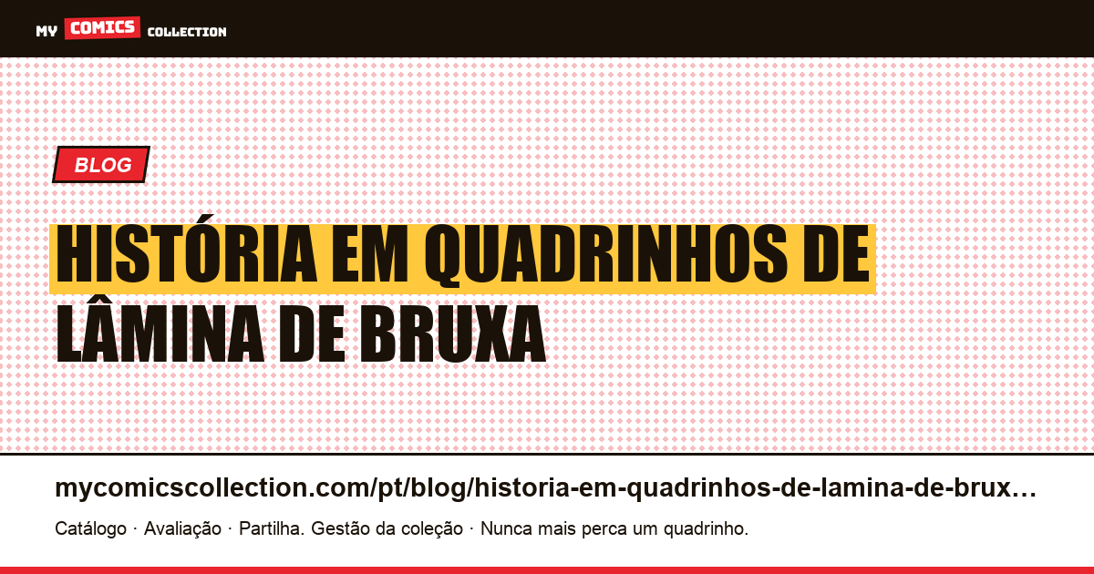 história em quadrinhos de lâmina de bruxa — ilustração do artigo